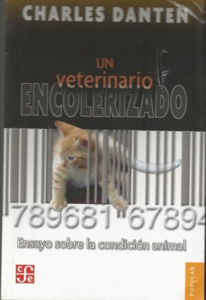 Un veterinario encolerizado