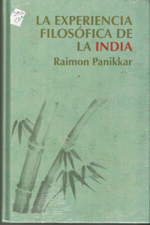 La experiencia filosofica de la india