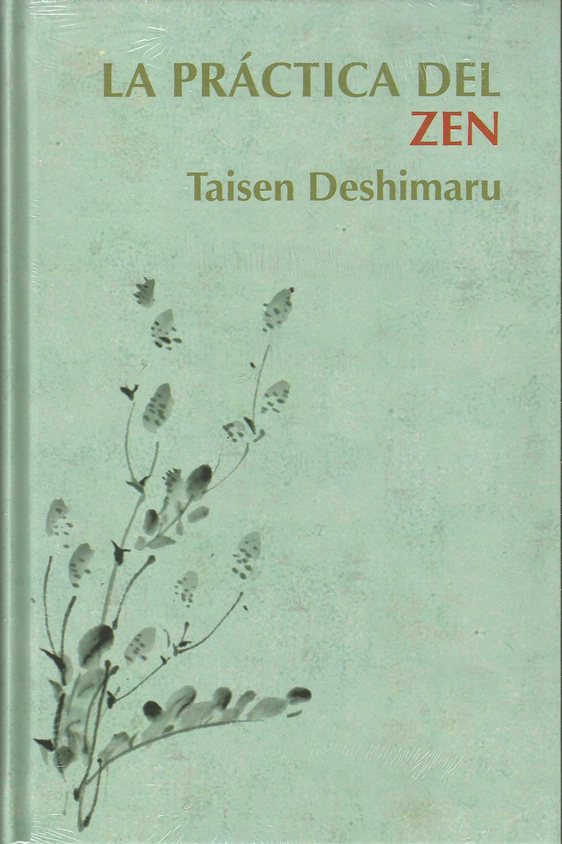 La practica del zen