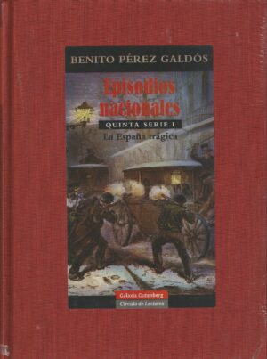 Episodios nacionales,Quinta serie I-II, La España tragica